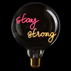 stay strong